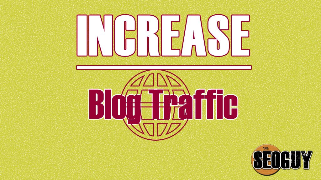 Increase Blog Traffic