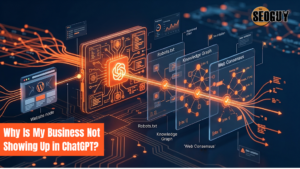 Why Is My Business Not Showing Up in ChatGPT?